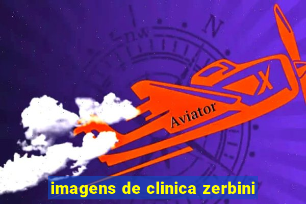 imagens de clinica zerbini